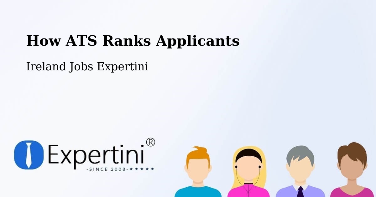 How ATS Ranks Applicants - Ireland Jobs Expertini
