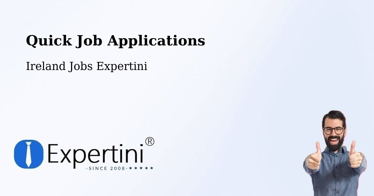Quick Job Applications - Ireland Jobs Expertini